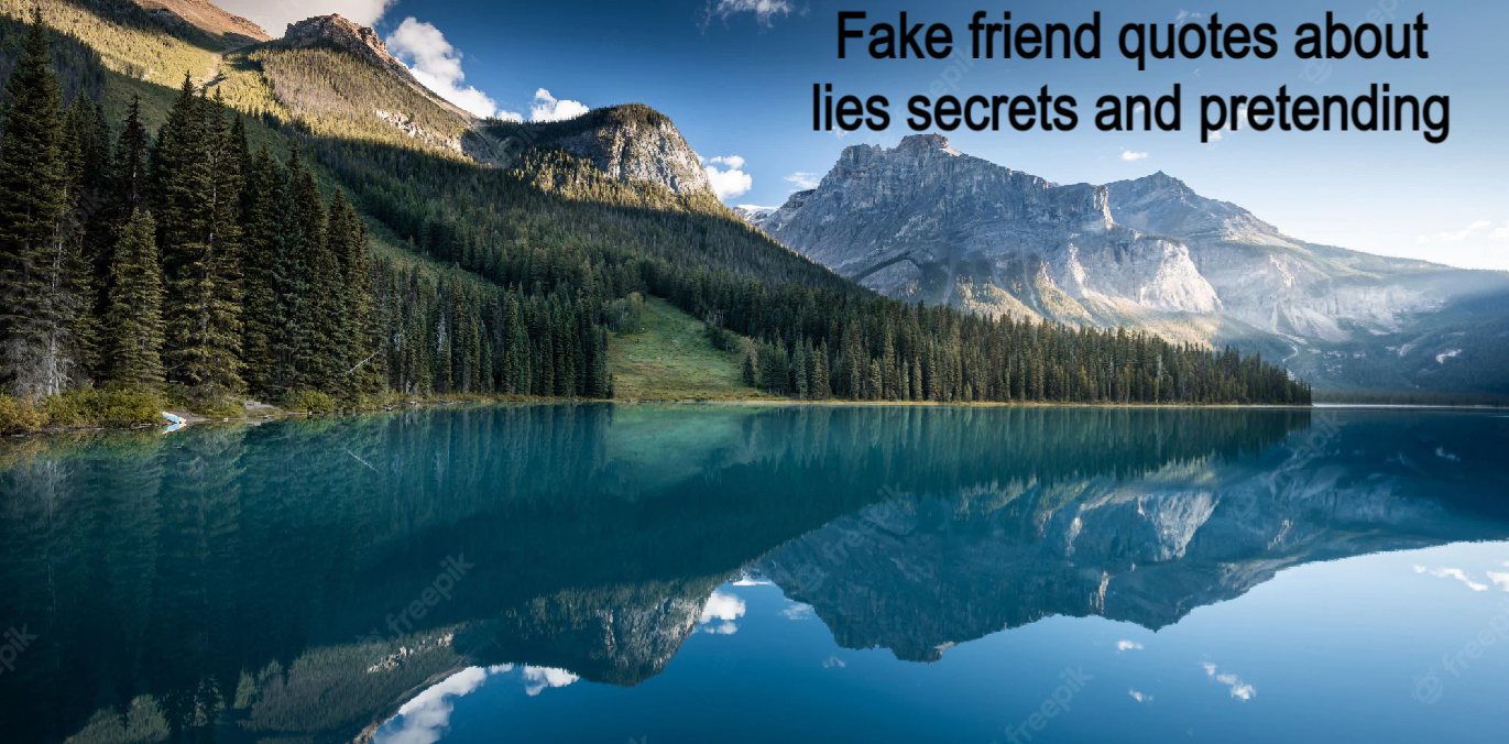 Fake People Quotes Fake friend quotes about lies, secrets, and pretending