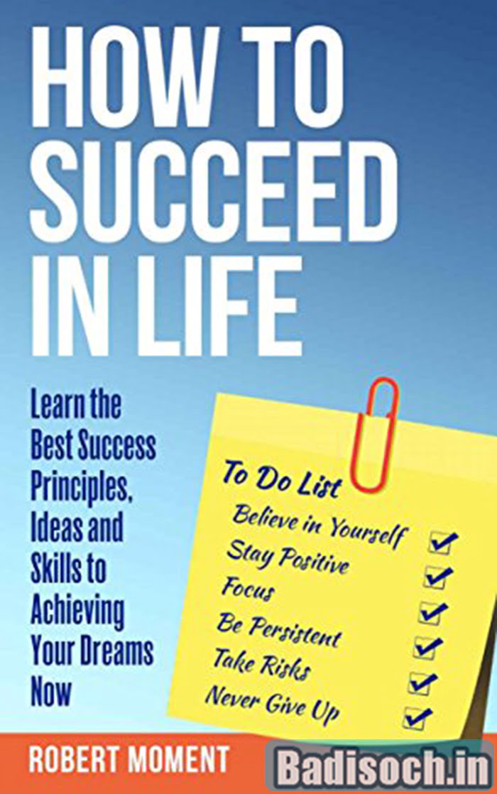 To Success In Life Important Tips