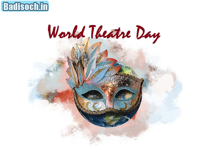 World Theatre Day (27th March)