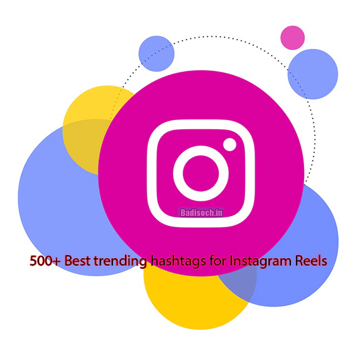 500+ Best trending hashtags for Instagram Reels