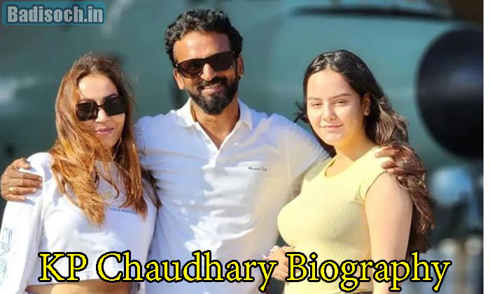 KP Chaudhary Biography