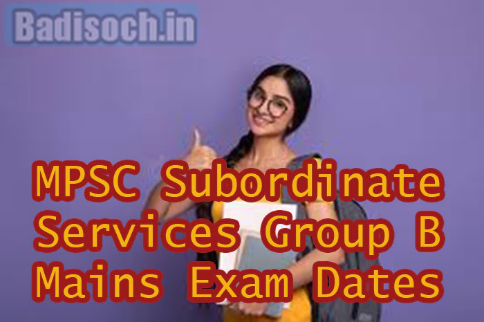 MPSC Subordinate Services Group B Mains Exam Dates 2023