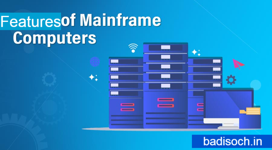 Mainframe Computer Features