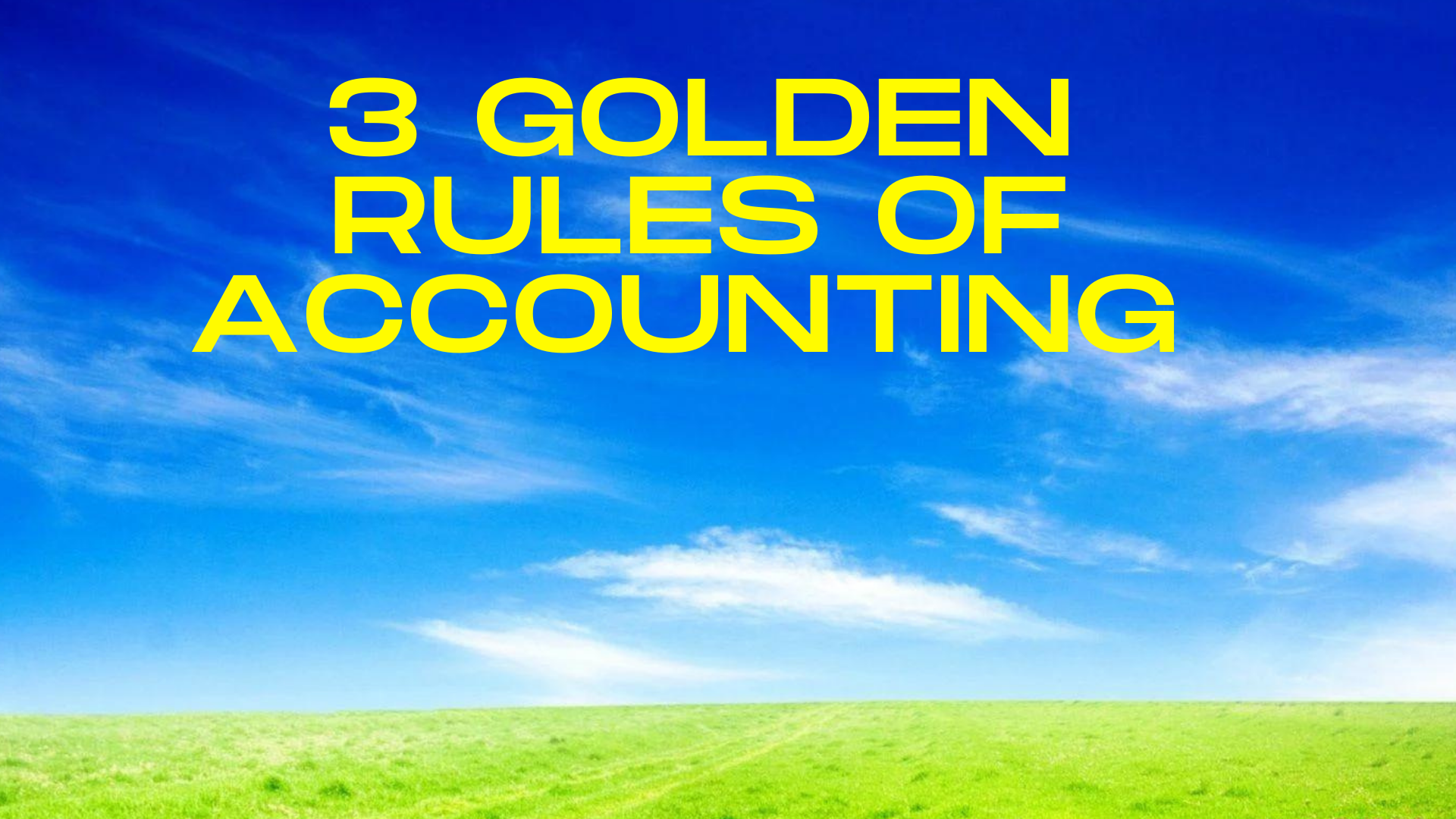 Golden rules of accounting 