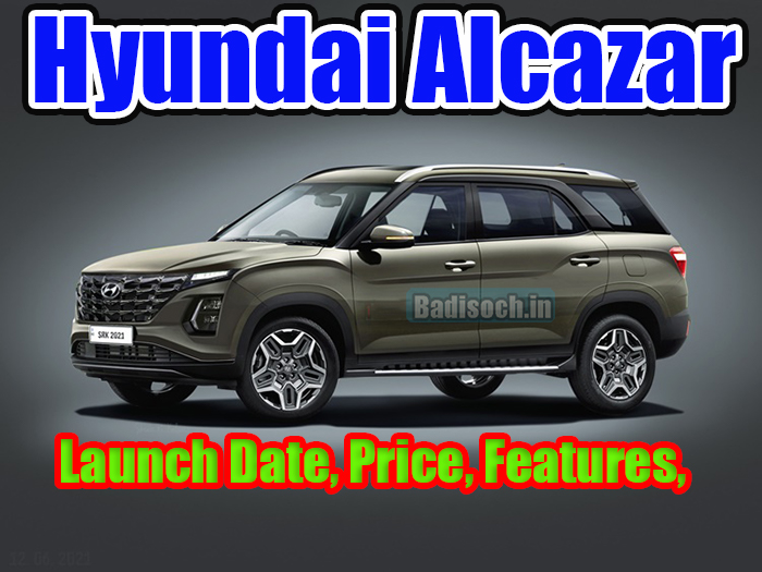 Hyundai Alcazar Price In India 2022, Launch Date, Features, Mileage