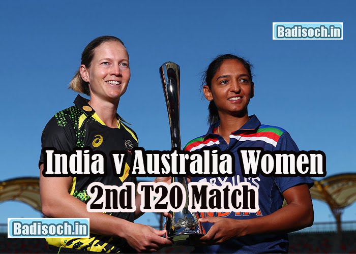 india women vs aus women 2nd T20 Match