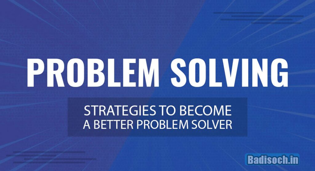 problem solver बनो