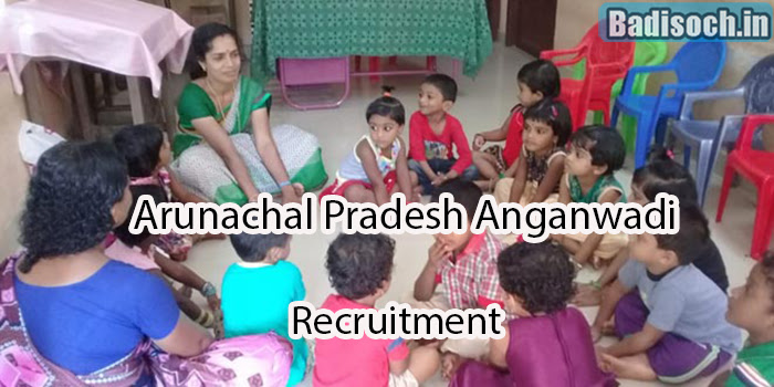 Arunachal Pradesh Anganwadi Recruitment