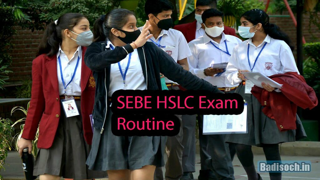 SEBE HSLC Exam Routine
