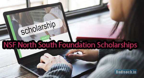 NSF North South Foundation Scholarships