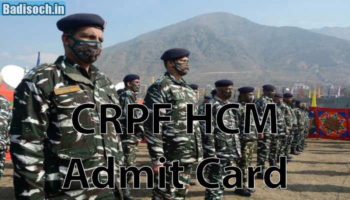 CRPF HCM Admit Card