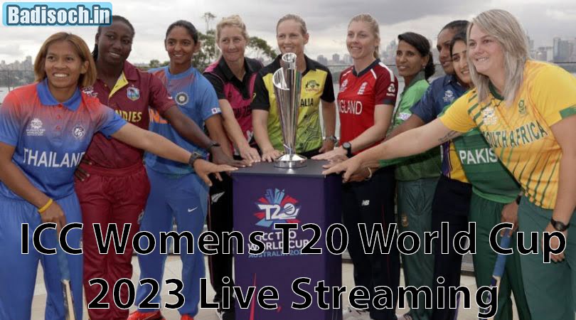 ICC Womens T20 World Cup 2023 Live Streaming