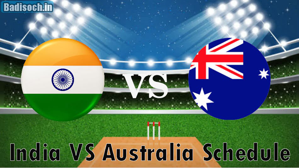 India VS Australia Schedule 2024 ODI, T20, Test Match Date & Venue