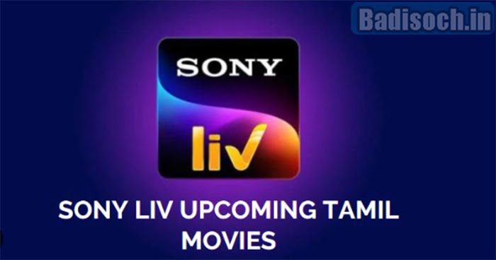 List Of SonyLIV Upcoming Tamil Movies 2023