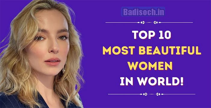 Most Beautiful Women in the World Top 10 Updated List