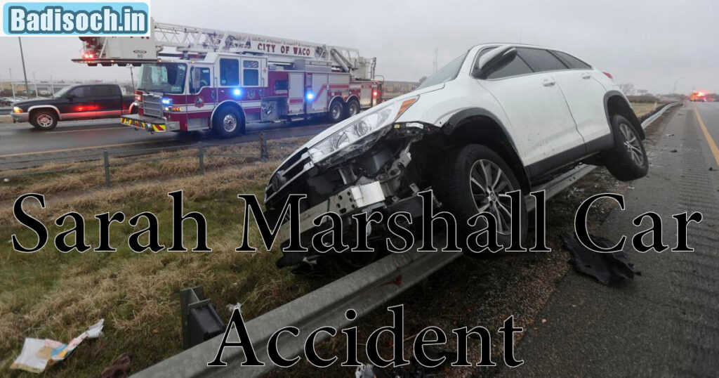 Sarah Marshall Car Accident