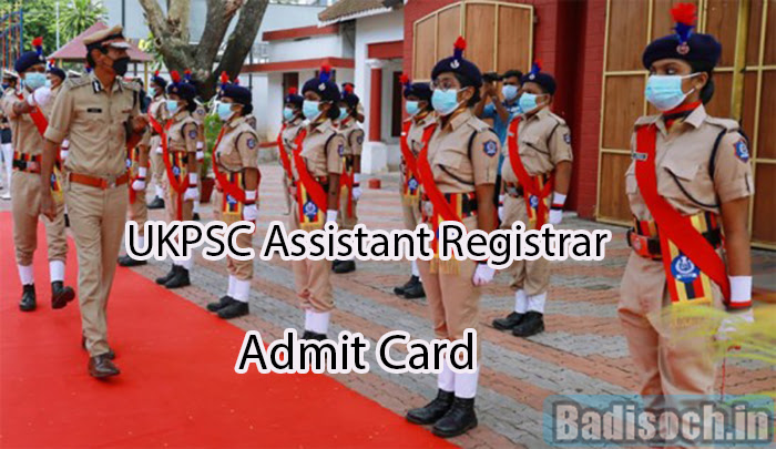 UKPSC Assistant Registrar Admit Card