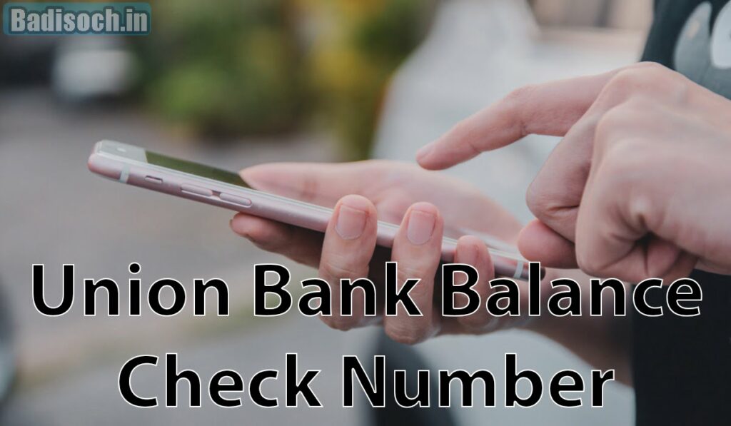 Union Bank Balance Check Number