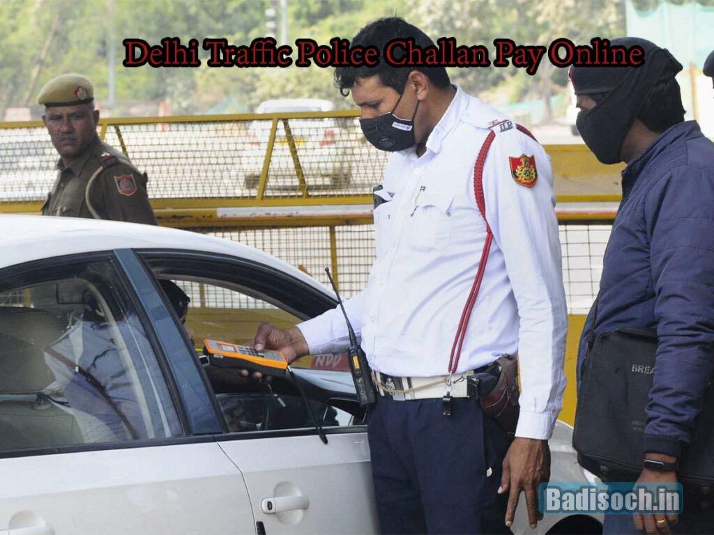 Delhi Traffic Police Challan Pay 2024 On Badisoch