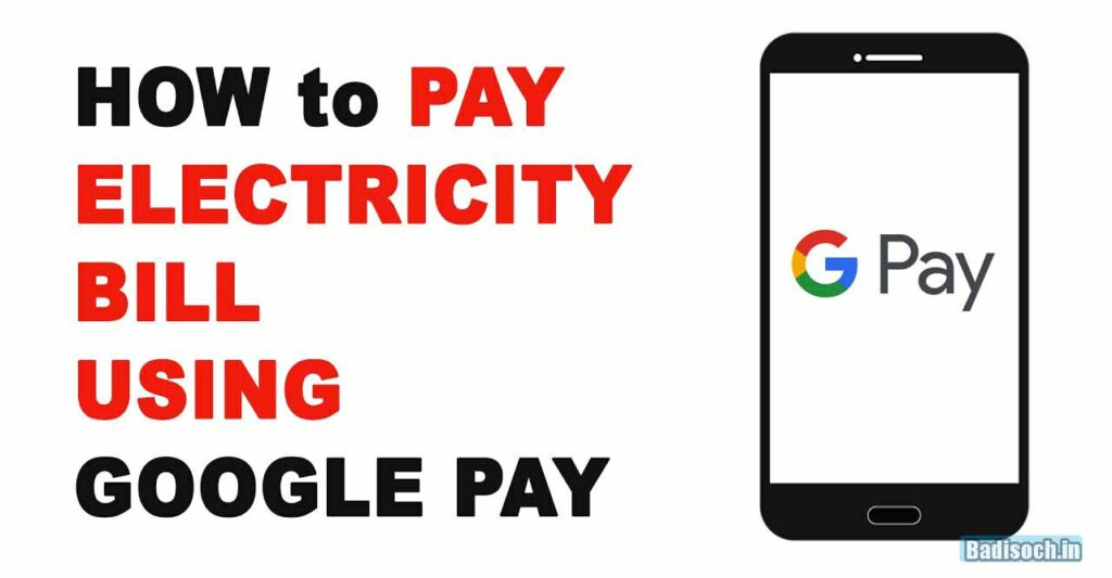How to Pay Electricity Bill in Google Pay