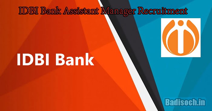 IDBI Bank Assistant Manager Recruitment