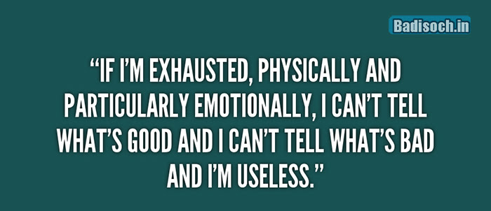 Exhausted Quotes 