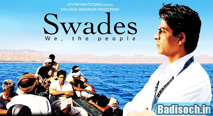 Swades | Ashutosh Gowariker | 2004