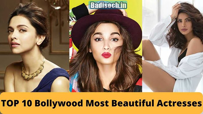 Top 10 Most Beautiful Bollywood Actresses