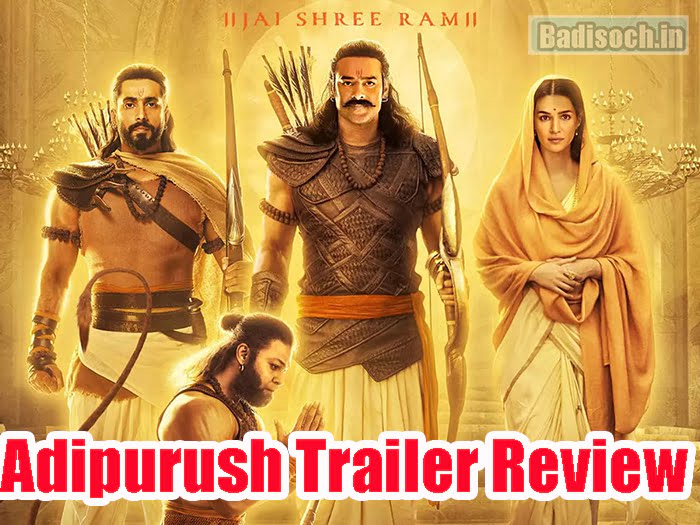 Adipurush Trailer Review 2023