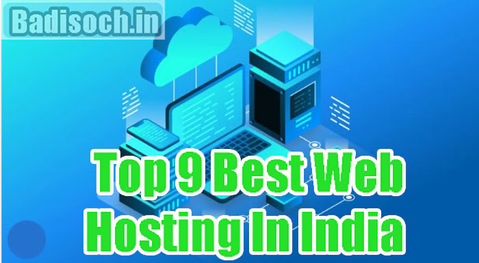 Top 9 Best Web Hosting In India (July 2023)