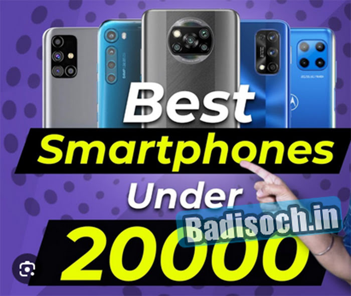 Best Smartphones Under 20,000, Top 7 Sma Badisoch