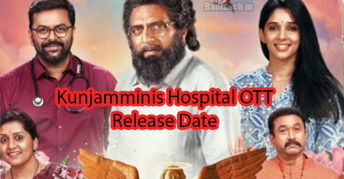 Kunjamminis Hospital OTT Release Date