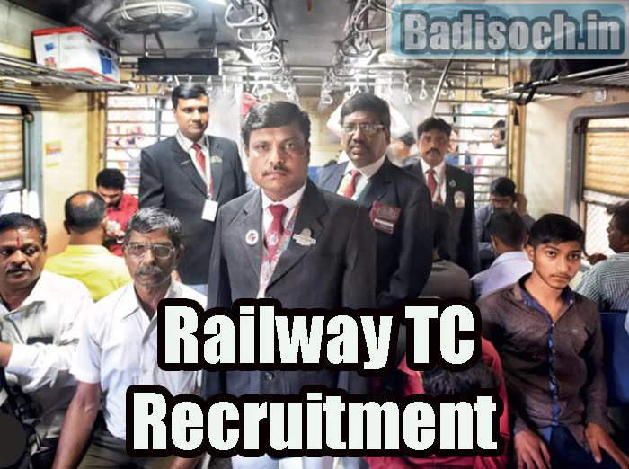 Railway TC Recruitment 2024, Apply Onlin Badisoch