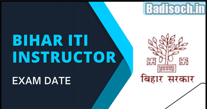 Bihar ITI Instructor Exam Date